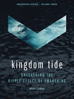 cover image of Kingdom Tide: Unleashing the Ripple Effect of Awakening